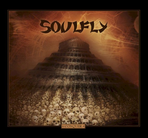 Soulfly - Conquer